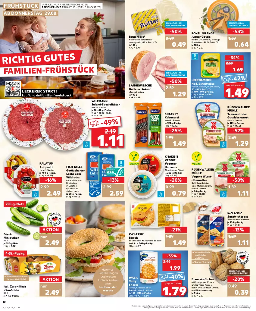 Aktueller Prospekt Kaufland - Prospekt - von 29.08 bis 04.09.2024 - strona 10 - produkty: angebot, antipasti, asti, auer, Bagel, Bau, Bauer, Becher, brot, brötchen, butter, butterkäse, cracker, geback, gouda, gurke, gurken, gutsleberwurst, halbfester schnittkäse, hummus, kabanos, Käse, kiwi, korn, lachs, leberwurst, leerdammer, Löffel, mac, mehl, natur, Ofen, orange, paprika, Quiche, rezept, rezepte, rügenwalder, rügenwalder mühle, rum, rwe, saft, salami, salat, salate, sandwich, schinken, schnittkäse, sesam, snack, snacks, Spezi, tee, teewurst, Ti, toast, veggie, wasa, Wild, wildlachs, wiltmann, wurst, zespri, ZTE