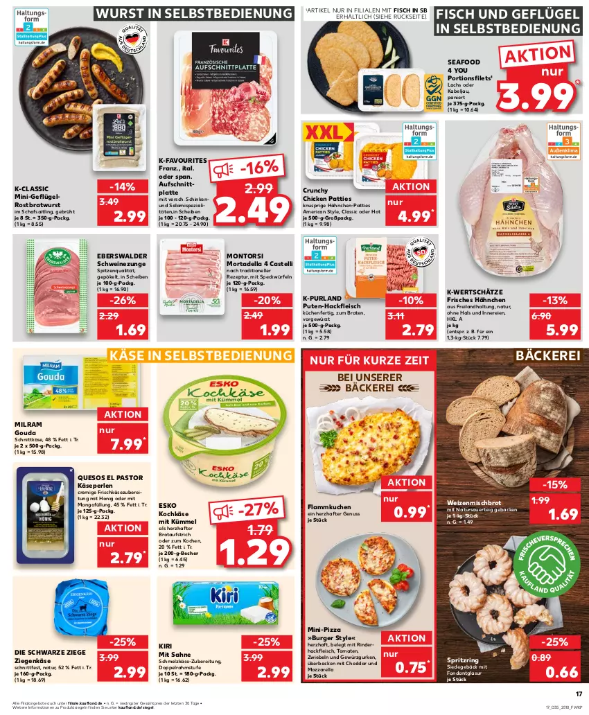 Aktueller Prospekt Kaufland - Prospekt - von 29.08 bis 04.09.2024 - strona 17 - produkty: angebot, angebote, auer, aufschnitt, aufstrich, Becher, braten, bratwurst, brot, brotaufstrich, burger, cheddar, dell, doppelrahmstufe, eis, elle, filet, filets, fisch, flammkuchen, fleisch, frischkäse, frischkäsezubereitung, geback, Geflügel, gewürz, Gewürzgurke, gewürzgurken, gouda, gurke, gurken, hackfleisch, honig, Käse, kiri, küche, Küchen, kuchen, lachs, lamm, latte, mango, milram, montorsi, mortadella, mozzarella, natur, nuss, perlen, pizza, purland, pute, reis, rel, rezept, rind, rinder, rinderhackfleisch, ring, rostbratwurst, sahne, salami, schinken, Schmelzkäse, schnittkäse, schwein, schweine, Schweinezunge, Speck, Spezi, spitzenqualität, Ti, tomate, tomaten, wein, weine, weizenmischbrot, würfel, wurst, wurst in selbstbedienung, Yo, ziegenkäse, ZTE, zwiebel, zwiebeln