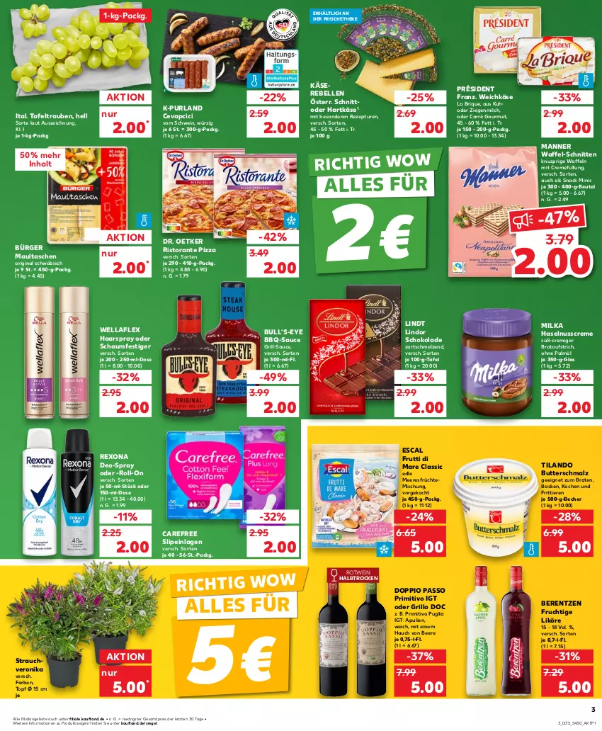 Aktueller Prospekt Kaufland - Prospekt - von 29.08 bis 04.09.2024 - strona 3 - produkty: angebot, angebote, aufstrich, bbq-sauce, Becher, beere, berentzen, beutel, braten, brot, brotaufstrich, butter, Butterschmalz, carefree, cevapcici, creme, deo, doppio passo, Dr. Oetker, eis, elle, escal, frucht, früchte, frutti di mare, gin, grill, grillo, haarspray, hartkäse, haselnuss, Haselnusscreme, Käse, Käserebellen, likör, lindor, lindt, malz, Manner, maultaschen, meeresfrüchte, milch, milka, nuss, oder schaumfestiger, ohne palmöl, passo, pizza, primitivo, purland, Rauch, rebell, reis, rexona, rezept, ristorante, ristorante pizza, roll-on, rotwein, sauce, schaumfestiger, Schmalz, schnitten, schoko, schokolade, schwein, slip, slipeinlagen, snack, tafeltrauben, Tasche, taschen, Ti, Tiere, topf, trauben, waffeln, weichkäse, wein, Wella, wellaflex, ZTE