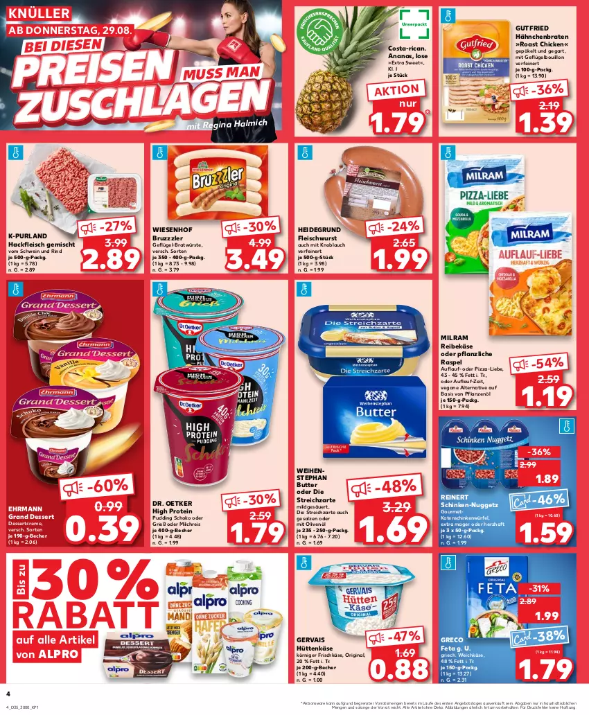 Aktueller Prospekt Kaufland - Prospekt - von 29.08 bis 04.09.2024 - strona 4 - produkty: alpro, ananas, angebot, Becher, beco, braten, bruzzzler, butter, creme, dessert, Dr. Oetker, ehrmann, Ehrmann Grand Dessert, eis, feta, fleisch, fleischwurst, frischkäse, Geflügel, gervais, gin, gutfried, hackfleisch, hackfleisch gemischt, Käse, katenschinken, knoblauch, Körniger Frischkäse, milch, milchreis, milram, mit knoblauch, olive, oliven, olivenöl, pflanze, pflanzen, Pflanzenöl, pizza, pudding, purland, Reibekäse, reinert, reis, rind, salz, schinken, schoko, schwein, schwein und rind, Streichzart, Ti, vom schwein und rind, weichkäse, weihenstephan, wein, wiesenhof, würfel, wurst, ZTE