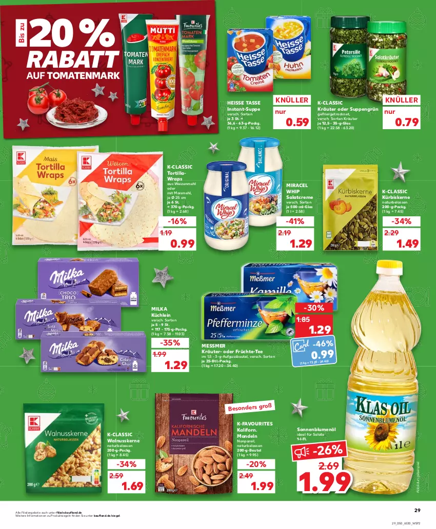 Aktueller Prospekt Kaufland - von 15.12 bis 21.12.2022 - strona 29 - produkty: angebot, angebote, beutel, blume, blumen, blumenöl, creme, eis, früchte, kräuter, Kürbis, kürbiskerne, mais, mandel, mandeln, mehl, milka, miracel, miracel whip, natur, nuss, salat, salatcreme, salate, sonnenblume, sonnenblumen, sonnenblumenöl, suppe, suppen, tasse, tee, Ti, tomate, tomaten, tomatenmark, tortilla, walnuss, walnusskerne, weizenmehl, wrap, wraps