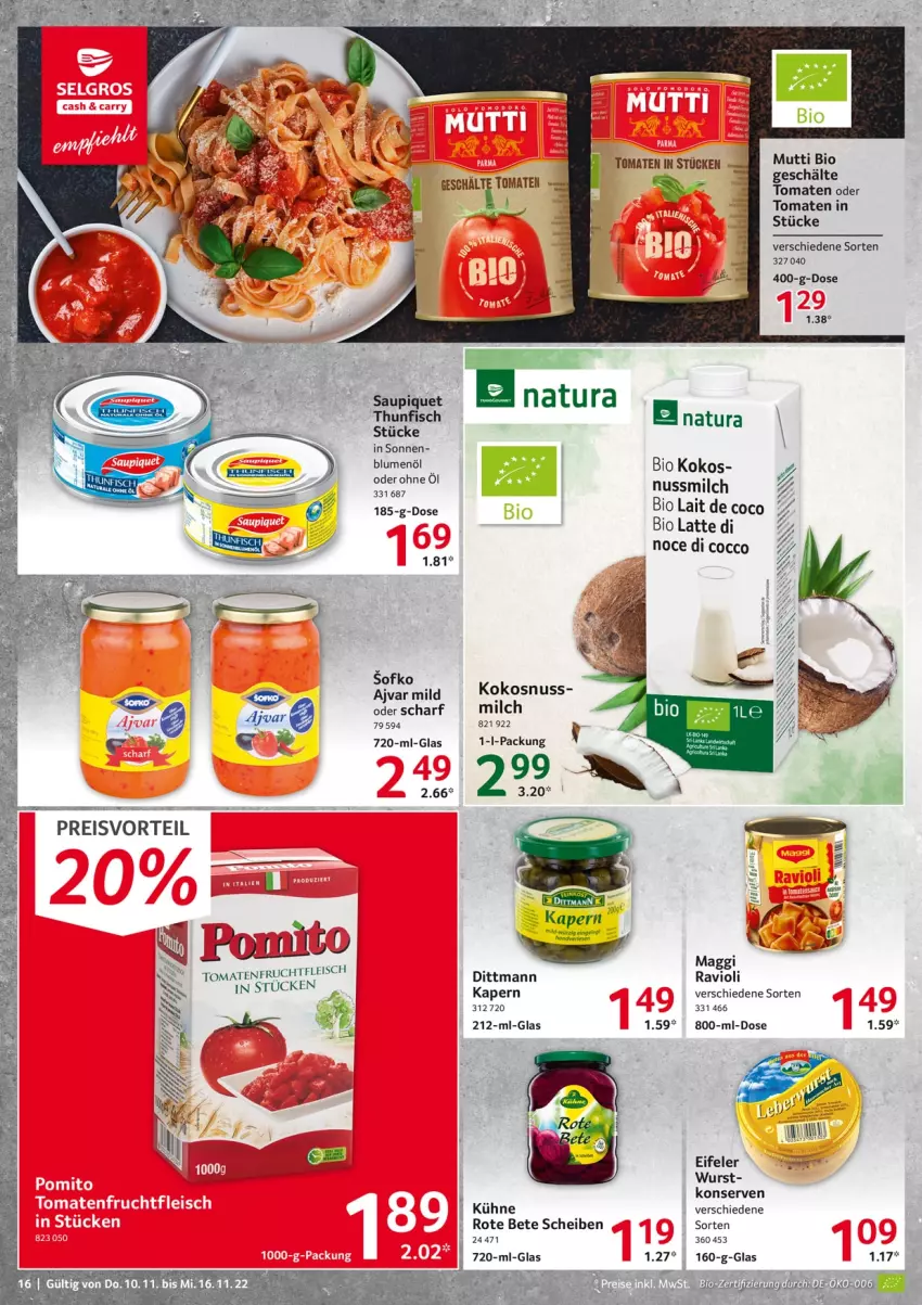 Aktueller Prospekt Selgros - Food - von 10.11 bis 16.11.2022 - strona 16 - produkty: Ajvar, bett, bio, blume, blumen, blumenöl, dittmann, eis, fisch, kokos, kokosnuss, Konserven, Kühne, latte, milch, Mutti, natur, natura, nuss, pomito, reis, rote bete, saupiquet, thunfisch, Ti, tomate, tomaten, wurst