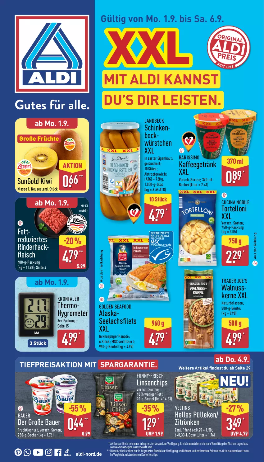 Aktueller Prospekt Aldi Nord - Von Montag - von 01.09 bis 06.09.2025 - strona 1 - produkty: aldi, auer, aus der tiefkühlung, Bau, Bauer, Becher, beutel, chips, cin, eis, Elan, elle, filet, filets, fleisch, frucht, früchte, fruchtjoghurt, funny-frisch, getränk, gin, Grom, Hygrometer, joghur, joghurt, kaffee, kartoffel, kartoffelchips, kiwi, kiwifruit, lachs, linsen, natur, nuss, reis, rind, rinder, schinken, sim, Ti, tiefpreis, torte, tortelloni, veltins, walnuss, würstchen, ZTE