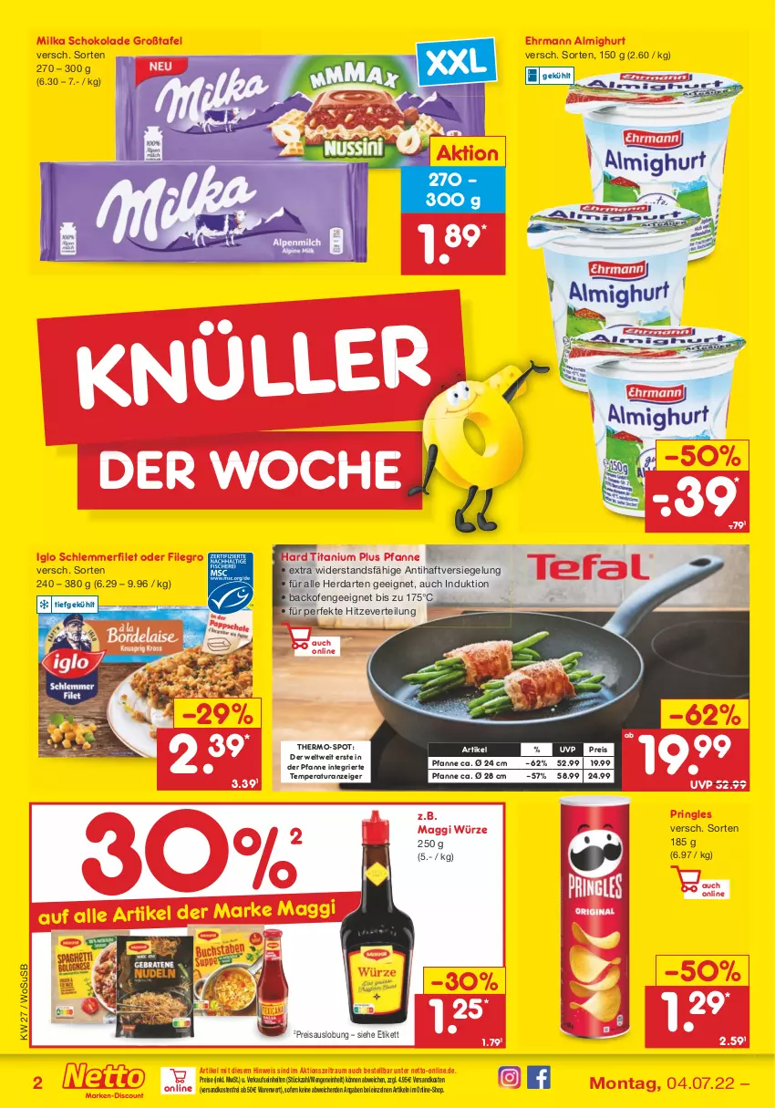 Aktueller Prospekt Netto Marken-Discount - Filial-Angebote - von 04.07 bis 09.07.2022 - strona 2 - produkty: almighur, almighurt, backofen, ehrmann, ehrmann almighurt, eis, filegro, filet, herdarten, iglo, maggi, maggi würze, milka, milka schokolade, ndk, Ofen, pfanne, pringles, reis, ring, schlemmerfilet, schoko, schokolade, Ti, usb, versandkostenfrei