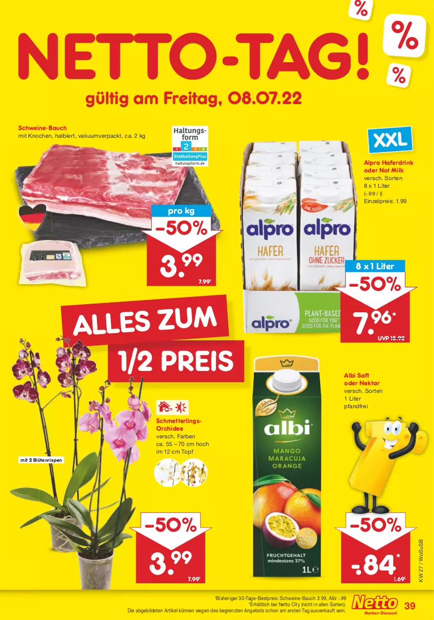 Aktueller Prospekt Netto Marken-Discount - Filial-Angebote - von 04.07 bis 09.07.2022 - strona 39 - produkty: alpro, angebot, Bau, bestpreis, bier, Blüte, drink, eis, hafer, Haferdrink, Mett, Nektar, orchidee, reis, saft, Schmetterling, schmetterlingsorchidee, schwein, schweine, schweine-bauch, Ti, topf, usb, wein, weine, ZTE