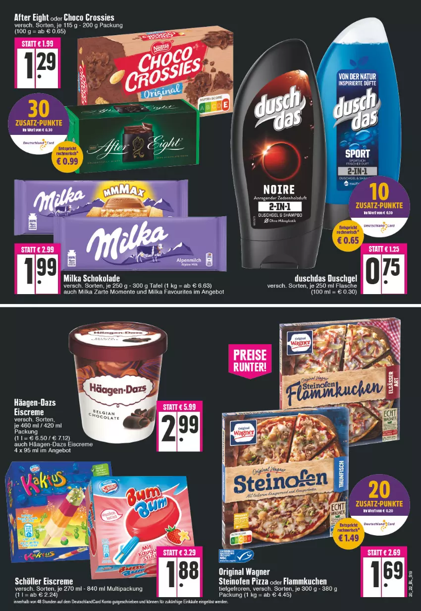 Aktueller Prospekt Edeka - Angebote der Woche - von 16.05 bis 21.05.2022 - strona 19 - produkty: after eight, angebot, chia, choco crossies, creme, crossies, deutschland card, deutschlandcard, duschdas, duschgel, eis, eiscreme, erde, flammkuchen, flasche, gin, häagen-dazs, Holz, kuchen, lamm, milka, milka schokolade, Ofen, original wagner, pizza, reis, schoko, schokolade, Schöller, steinofen, steinofen pizza, Ti, wagner