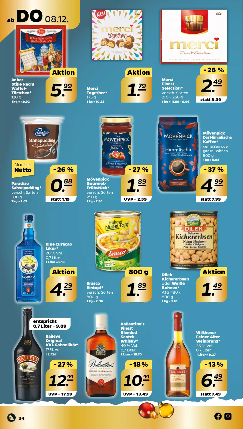 Aktueller Prospekt Netto - Woche 49 - von 05.12 bis 10.12.2022 - strona 24 - produkty: baileys, ball, blended scotch, blended scotch whisky, bohne, bohnen, eintopf, erasco, erbsen, gin, kaffee, kichererbsen, likör, merci, mövenpick, pudding, sahne, scotch, scotch whisky, Ti, topf, Törtchen, wein, weinbrand, Weiße Bohnen, whisky, wilthener