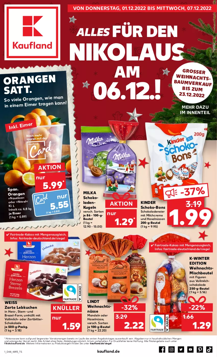 Aktueller Prospekt Kaufland - von 01.12 bis 07.12.2022 - strona 1 - produkty: angebot, angebote, Bau, beutel, brezel, creme, eier, eimer, eis, ente, kakao, Kinder, kuchen, Kugel, Lebkuchen, lindt, mandel, mandeln, milch, milka, milka schokolade, navelina, orange, orangen, schoko, schoko-bons, schokolade, schokoladen, Ti, vollmilch, Zartbitterschokolade, ZTE