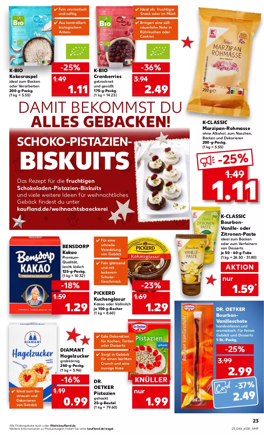 Aktueller Prospekt Kaufland - von 01.12 bis 07.12.2022 - strona 23 - produkty: alkohol, angebot, angebote, Bau, Becher, beko, beutel, bio, bourbon, bourbonvanille, cookie, cookies, cranberries, dekoration, dessert, desserts, Dr. Oetker, elle, frucht, geback, kakao, kokos, kuchen, mac, marzipan, milch, müsli, nuss, ohne alkohol, pistazien, rezept, ring, saft, schoko, schokolade, schokoladen, snack, Ti, tisch, torte, trolli, vanille, vollmilch, zitrone, zitronen, zucker