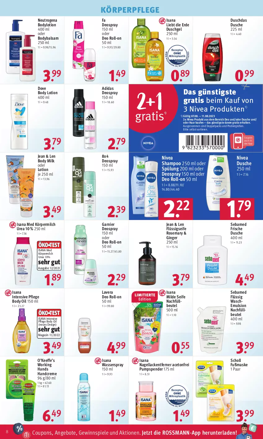 Aktueller Prospekt Rossmann - Prospekte - von 07.08 bis 11.08.2023 - strona 8 - produkty: aceto, Adidas, angebot, angebote, balsam, beutel, bier, body, body lotion, body milk, bodylotion, coupon, coupons, creme, deo, deo roll-on, deospray, deospray 150 ml, dove, duschdas, dusche, duschgel, erde, flüssigseife, garnier, gewinnspiel, gin, ginger, handcreme, isana, körperpflege, lack, Lacke, lavera, Lotion, magazin, Maske, milch, Nagellack, Nagellackentferner, neutrogena, nivea, oder deo roll-on, oder deospray, roll-on, sana, scholl, sebamed, Seife, shampoo, shampoo 250 ml, Spiele, spülung, spülung 200 ml, Ti, Tiere, wasser