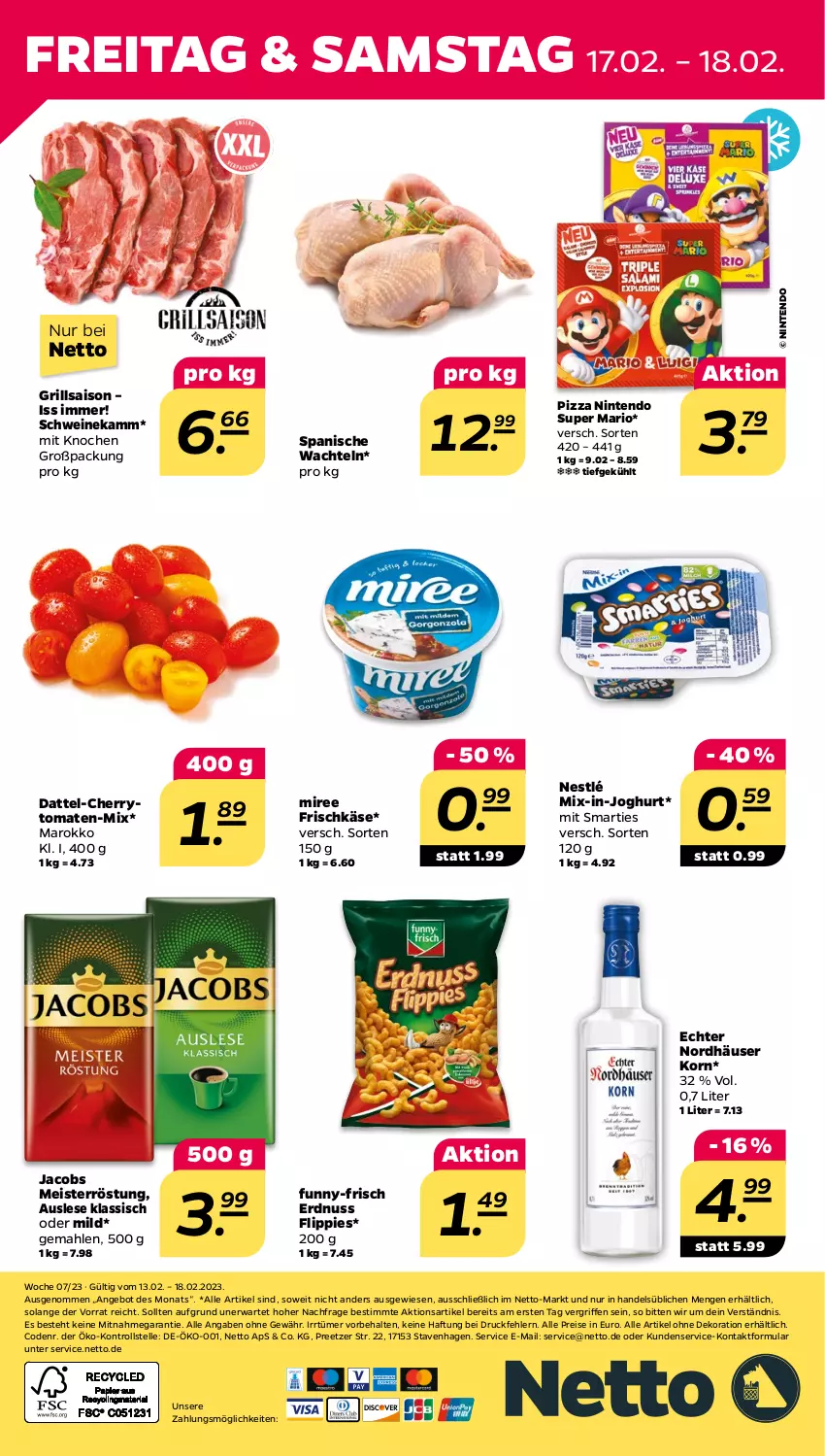 Aktueller Prospekt Netto - Woche 7 - von 13.02 bis 18.02.2023 - strona 24 - produkty: alle artikel ohne dekoration, angebot, cherrytomaten, dekoration, eis, elle, erdnuss, flippies, frischkäse, funny-frisch, grill, jacobs, Jacobs Meisterröstung, joghur, joghurt, Käse, korn, Meister, meisterröstung, miree, nestlé, nintendo, nuss, pizza, reis, schwein, schweine, smarties, Ti, tomate, tomaten, wein, weine