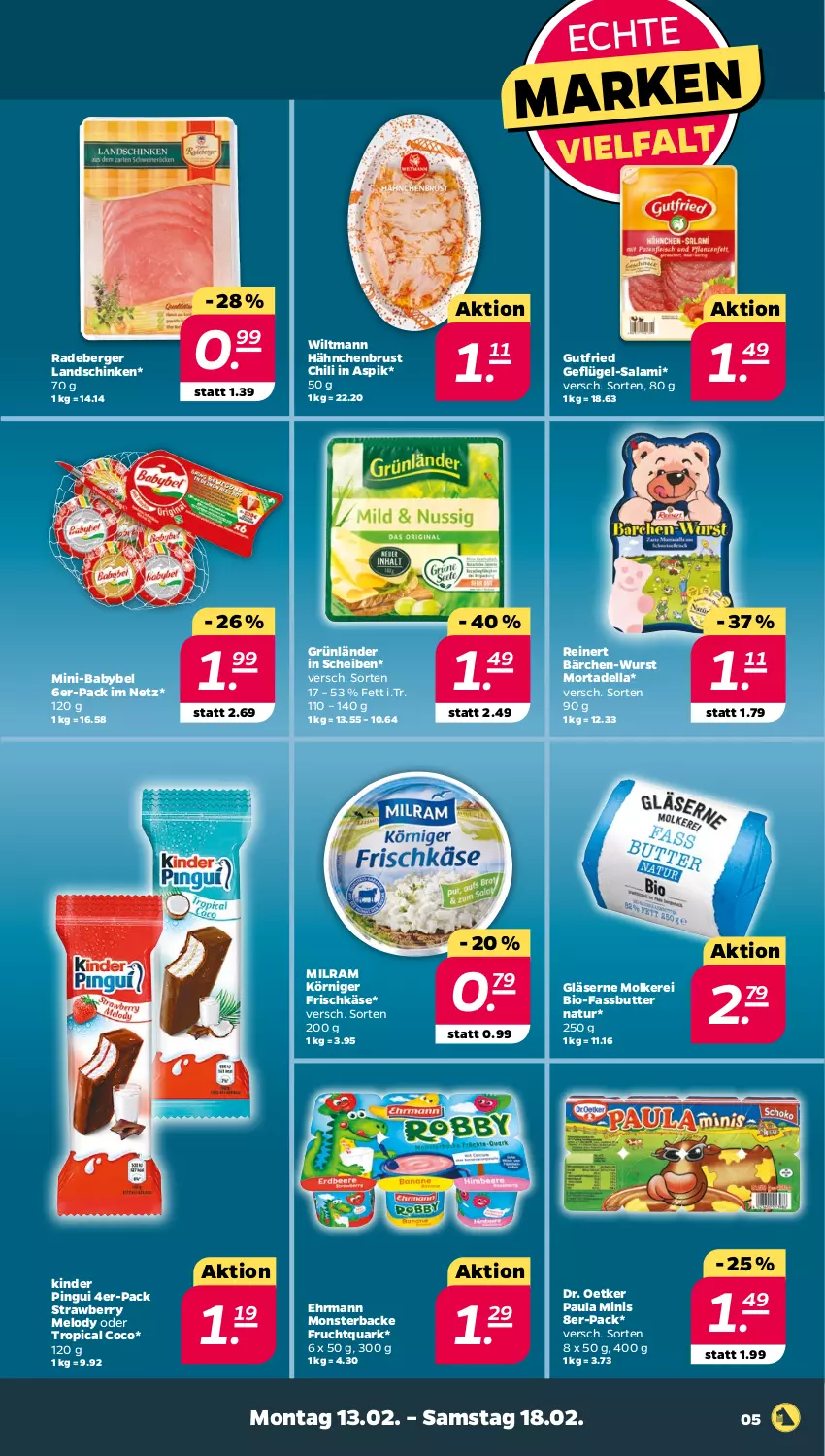 Aktueller Prospekt Netto - Woche 7 - von 13.02 bis 18.02.2023 - strona 5 - produkty: babybel, Berger, bio, butter, chili, dell, Dr. Oetker, ehrmann, frischkäse, frucht, Fruchtquark, Geflügel, Gläser, grünländer, gutfried, hähnchenbrust, Käse, Kinder, kinder pingui, Körniger Frischkäse, landschinken, milram, monster, mortadella, natur, Paula, pingui, quark, radeberger, reinert, salami, schinken, Ti, wiltmann, wurst