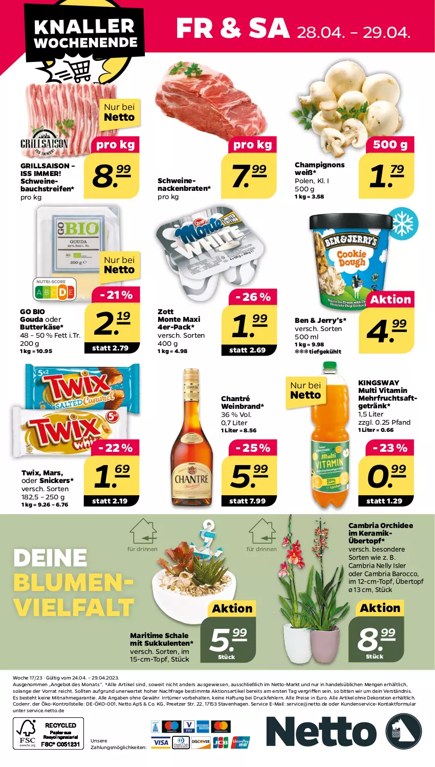 Aktueller Prospekt Netto - Woche 17 - von 24.04 bis 29.04.2023 - strona 24 - produkty: alle artikel ohne dekoration, angebot, Bau, bio, blume, blumen, braten, butter, butterkäse, champignon, champignons, chantré, dekoration, eis, elle, ente, frucht, fruchtsaft, fruchtsaftgetränk, getränk, gouda, grill, gsw, Käse, mars, monte, orchidee, reifen, reis, Ria, saft, Schal, Schale, schwein, schweine, Schweinebauch, snickers, Sukkulente, Ti, topf, twix, übertopf, vita, wein, weinbrand, weine, zott, Zott Monte