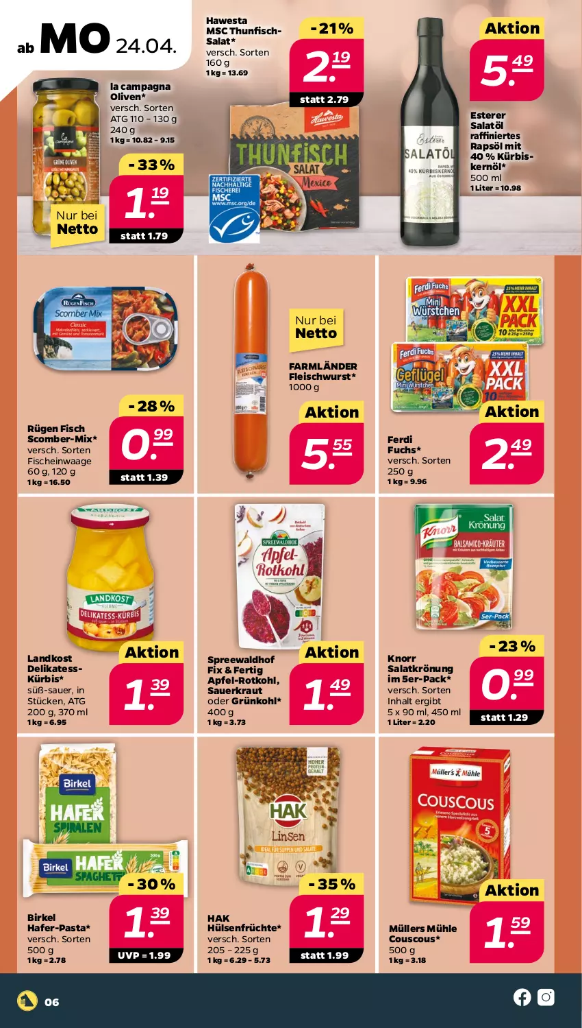 Aktueller Prospekt Netto - Woche 17 - von 24.04 bis 29.04.2023 - strona 6 - produkty: apfel, auer, birkel, couscous, eis, ferdi fuchs, fisch, fische, fleisch, fleischwurst, früchte, hafer, hawesta, hülsenfrüchte, knorr, Kraut, Kürbis, Kürbiskernöl, Müller, ndk, olive, oliven, pasta, rapsöl, rotkohl, salat, salatkrönung, Sauerkraut, senf, spreewaldhof, thunfisch, Thunfischsalat, Ti, Waage, wurst