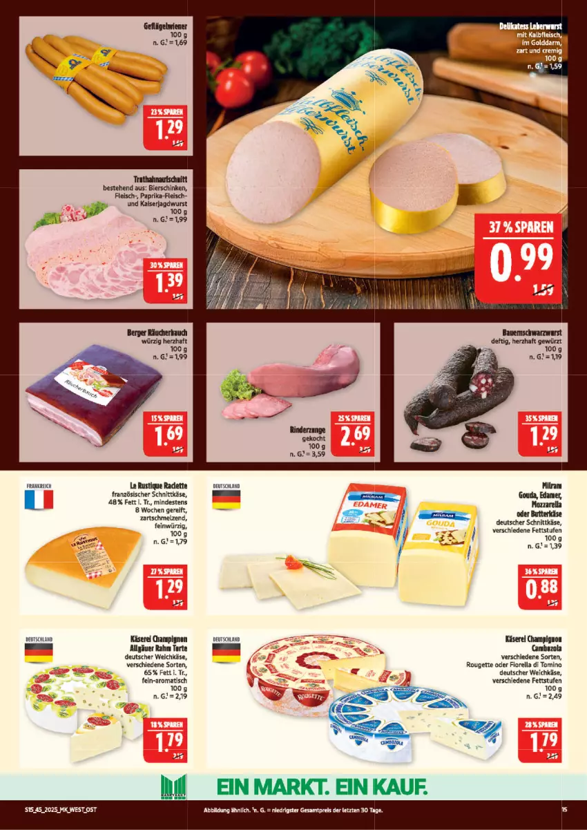 Aktueller Prospekt Marktkauf - Prospekt - von 02.11 bis 08.11.2025 - strona 15 - produkty: bier, bierschinken, butter, butterkäse, deutscher schnittkäse, deutscher weichkäse, eis, fleisch, gouda, jagdwurst, Käse, Le Rustique, LG, mozzarella, paprika, rel, rouge, rougette, schinken, schnittkäse, Ti, tisch, weichkäse, wurst