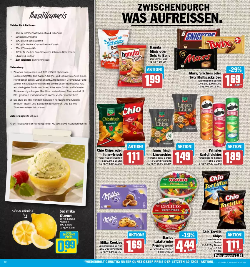 Aktueller Prospekt Aez - Prospekte - von 17.07 bis 22.07.2023 - strona 12 - produkty: auer, basilikum, Becher, beutel, chio chips, chips, cookie, cookies, creme, crème fraîche, discount, Dr. Oetker, eis, frucht, fruchtgummi, Funny Frisch, funny-frisch, hanuta, haribo, kartoffel, kartoffelchips, Kugel, Lakritz, likör, linsen, mac, mars, milka, Mixer, oder twix, pringles, reis, reiss, ring, saft, sahne, schlagsahne, schoko, snickers, Ti, tortilla, Tortilla Chips, twix, vita, Vitamin C, zitrone, zitronen, zitronensaft, ZTE, zucker