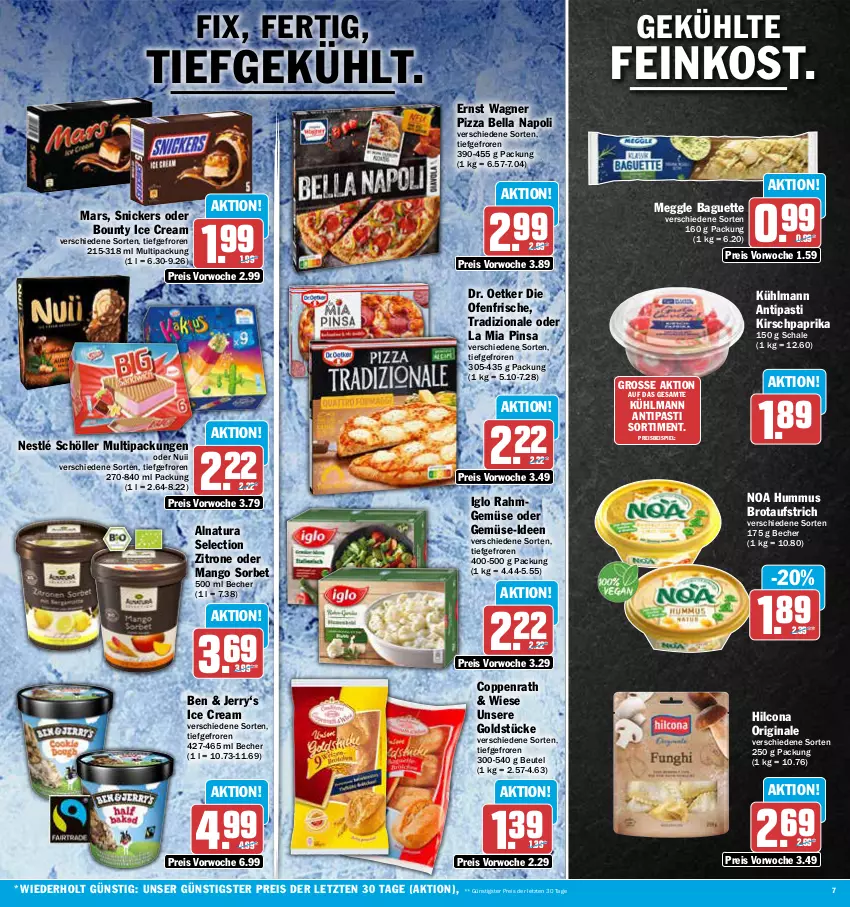 Aktueller Prospekt Aez - Prospekte - von 17.07 bis 22.07.2023 - strona 7 - produkty: antipasti, asti, aufstrich, baguette, Becher, beutel, bounty, brot, brotaufstrich, coppenrath, die ofenfrische, Dr. Oetker, eis, feinkost, gin, Goldstücke, hilcona, HP, hummus, iglo, kirsch, kühlmann, mango, mars, meggle, natur, natura, nestlé, nestlé schöller, nuii, Ofen, paprika, pizza, Rahmgemüse, reis, Schal, Schale, Schöller, snickers, Sorbet, Ti, tradizionale, wagner, zitrone, ZTE