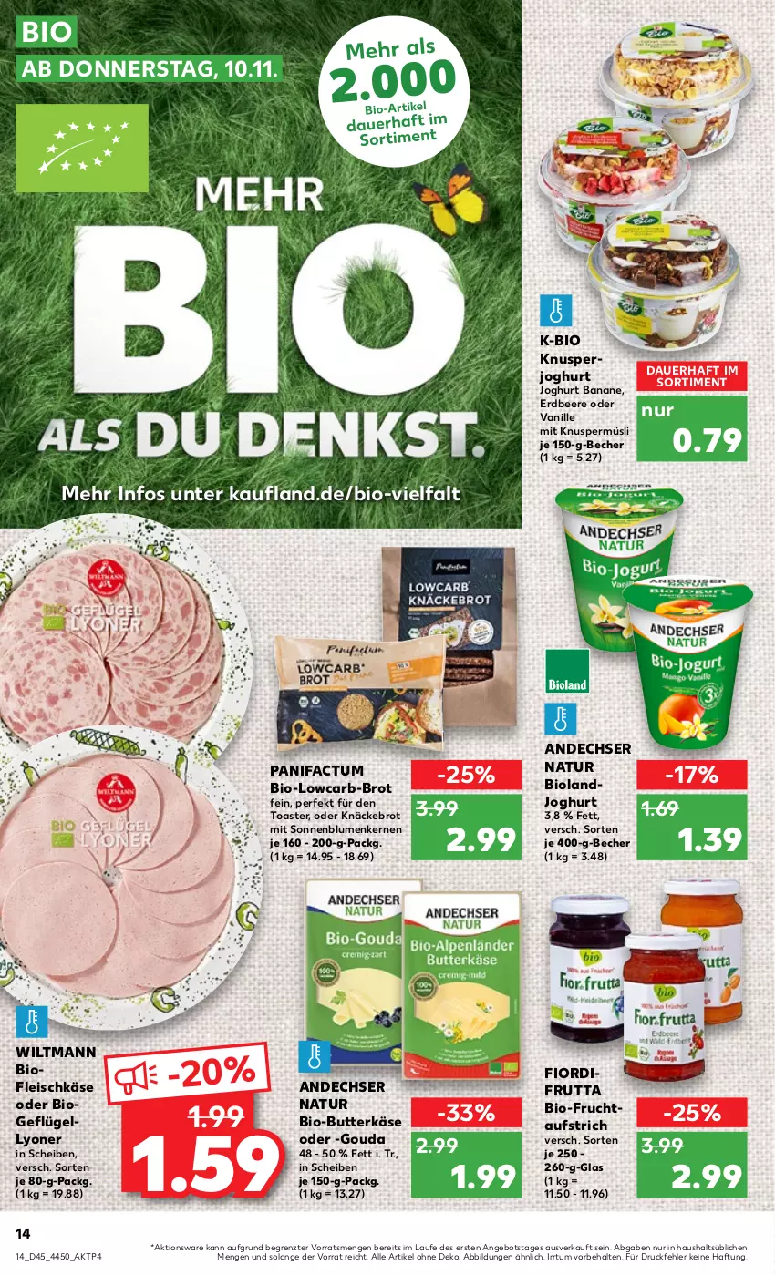 Aktueller Prospekt Kaufland - von 10.11 bis 16.11.2022 - strona 14 - produkty: andechser natur, angebot, auer, aufstrich, banane, Becher, beere, bio, Bio-Butter, bioland, blume, blumen, brot, butter, butterkäse, eis, erdbeere, fleisch, fleischkäse, frucht, fruchtaufstrich, Geflügel, gouda, joghur, joghurt, Käse, knäckebrot, Knuspermüsli, landjoghurt, lyoner, müsli, natur, sonnenblume, sonnenblumen, Sonnenblumenkerne, sonnenblumenkernen, Ti, toast, toaster, vanille, wiltmann, Yo, ZTE