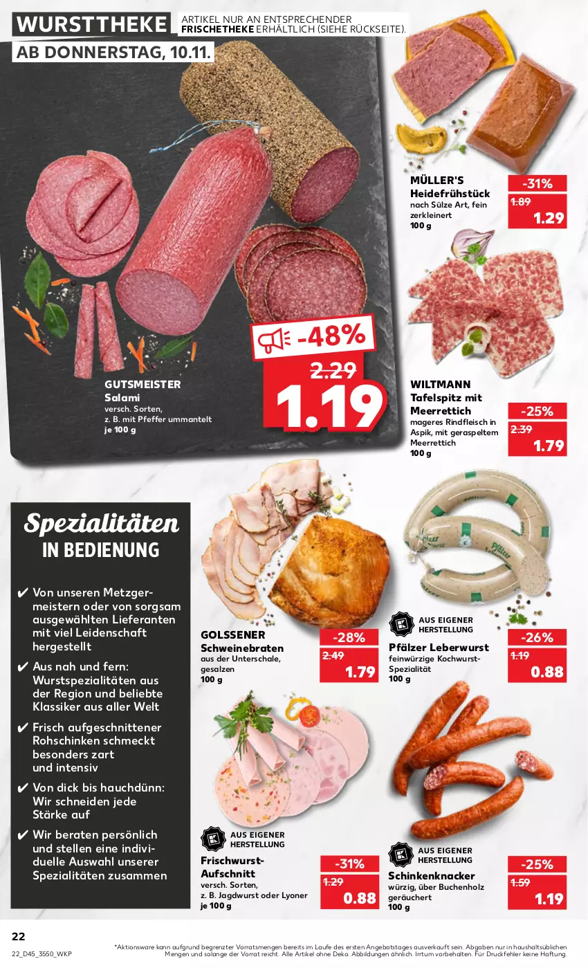 Aktueller Prospekt Kaufland - von 10.11 bis 16.11.2022 - strona 22 - produkty: angebot, aufschnitt, braten, buch, eis, elle, fleisch, Germ, heidefrühstück, Holz, jagdwurst, knacker, leberwurst, leine, lyoner, Mantel, meerrettich, Meister, Müller, pfeffer, Rettich, rind, rindfleisch, rohschinken, salami, salz, Schal, Schale, schinken, schnitten, schwein, schweine, schweinebraten, Spezi, tafelspitz, Ti, wein, weine, wiltmann, wurst, wursttheke, Yo, ZTE