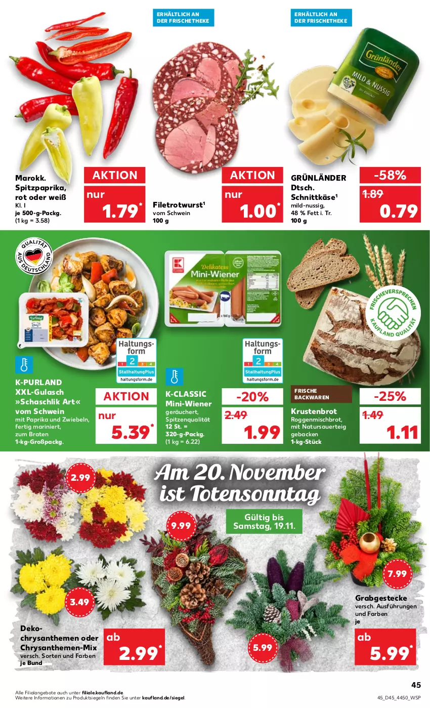 Aktueller Prospekt Kaufland - von 10.11 bis 16.11.2022 - strona 45 - produkty: angebot, angebote, auer, backwaren, braten, brot, chrysanthemen, filet, frische backwaren, geback, grünländer, gulasch, Käse, Krustenbrot, mit paprika, natur, nuss, paprika, purland, Rotwurst, schnittkäse, schwein, spitzenqualität, Spitzpaprika, Ti, wein, wiener, wurst, zwiebel, zwiebeln