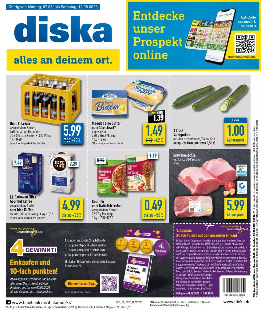 Aktueller Prospekt Diska - Prospekte - von 07.08 bis 12.08.2023 - strona 1 - produkty: aktionspreis, angebot, angebote, Becher, buch, butter, cola, coupon, darbo, darboven, decke, deka, deutschlandcard, eilles gourmet, eis, elle, erde, gurke, gurken, guthabenkarte, gutschein, kaffee, knorr, knorr fix, kraft, lachs, limo, limonade, meggle, milch, nuss, reis, salat, Salatgurke, salatgurken, salz, schwein, schweine, Schweinelachs, Streichzart, Sushi, Tchibo, tee, telefon, Ti, wein, weine, ZTE