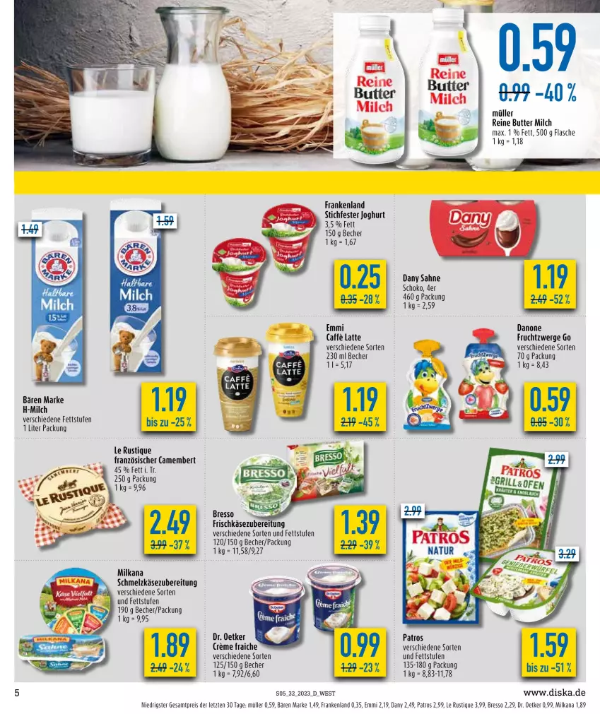 Aktueller Prospekt Diska - Prospekte - von 07.08 bis 12.08.2023 - strona 5 - produkty: Becher, bresso, butter, caffe, camembert, creme, danone, Dany, dany sahne, Dr. Oetker, eis, emmi, flasche, frischkäse, frischkäsezubereitung, frucht, fruchtzwerge, joghur, joghurt, Käse, latte, Le Rustique, milch, milka, milkana, Müller, patros, reis, sahne, Schmelzkäse, schmelzkäsezubereitung, schoko, Ti, ZTE