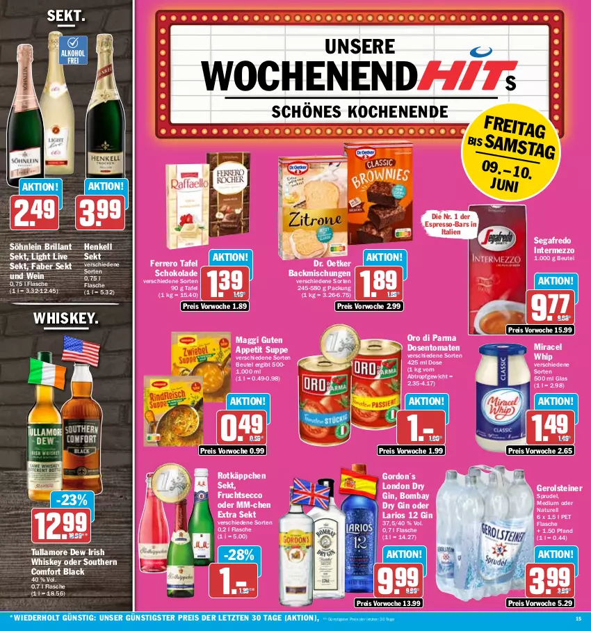 Aktueller Prospekt Hit - Prospekte - von 05.06 bis 10.06.2023 - strona 15 - produkty: backmischung, Backmischungen, beutel, brillant sekt, Dr. Oetker, dry gin, ecco, eis, espresso, ferrero, flasche, frucht, fruchtsecco, gerolsteine, gerolsteiner, gin, gordon, henkel, henkell, henkell sekt, intermezzo, irish whiskey, lack, london dry, london dry gin, maggi, miracel, miracel whip, natur, oro di parma, reis, rel, rotkäppchen, schoko, schokolade, Segafredo, sekt, söhnlein, söhnlein brillant, Southern Comfort, Sprudel, steiner, suppe, Ti, tomate, tomaten, tullamore, tullamore dew, wein, whiskey, ZTE