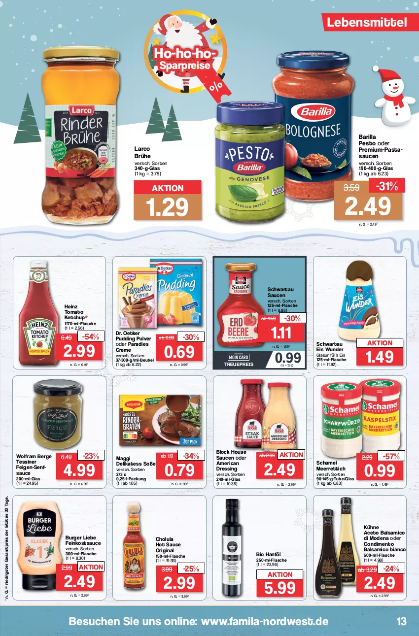 Aktueller Prospekt Famila - Prospekte - von 11.12 bis 16.12.2023 - strona 13 - produkty: aceto, aceto balsamico, balsam, balsamico, balsamico bianco, barilla, beutel, bio, Brühe, burger, condimento, creme, Dr. Oetker, dressing, eis, Feigen, feinkost, flasche, gin, heinz, ketchup, Kühne, lebensmittel, maggi, meerrettich, Mode, Paradies Creme, pasta, pesto, pudding, reis, Rettich, sauce, saucen, schamel, Schwartau, senf, Soße, Ti, tomato ketchup, ZTE