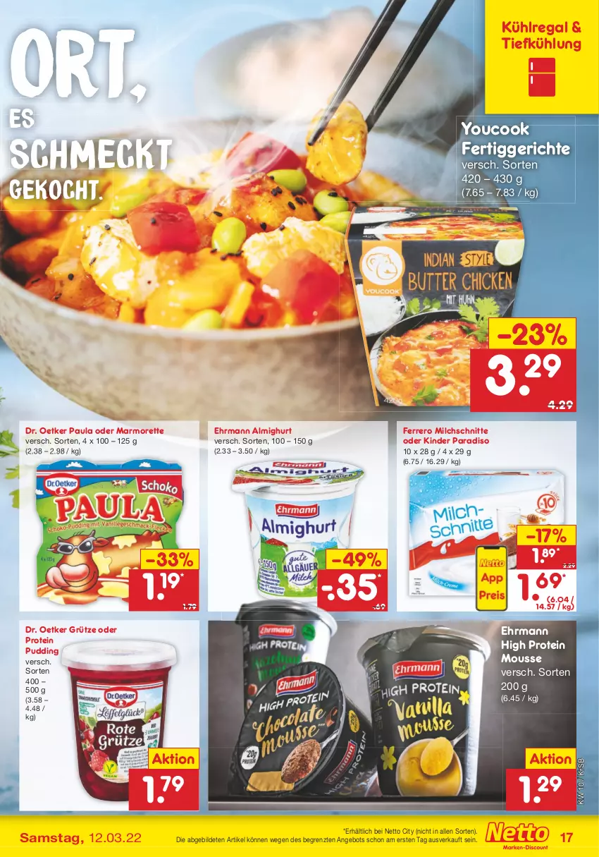 Aktueller Prospekt Netto Marken-Discount - Filial-Angebote - von 07.03 bis 12.03.2022 - strona 17 - produkty: almighur, almighurt, angebot, Dr. Oetker, ehrmann, ehrmann almighurt, ferrero, fertiggericht, fertiggerichte, grütze, Kinder, kühlregal, marmorette, milch, Milchschnitte, mousse, Paula, pudding, regal, Ti, Yo, YouCook, ZTE