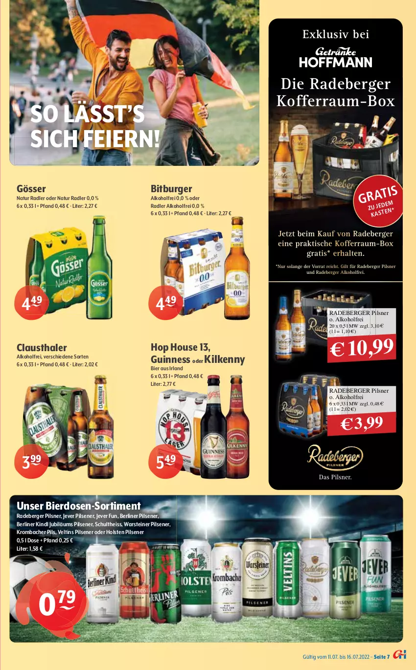 Aktueller Prospekt Getraenke Hoffmann - Prospekte - von 11.07 bis 16.07.2022 - strona 7 - produkty: 7UP, Afri Cola, alkohol, Apotheke, aust, Beckers Bester, Berger, berliner, berliner kindl, bier, bio, bio limo, bitburger, burger, clausthaler, coca-cola, cola, eier, eis, elle, flasche, gin, gösser, granini, Guinness, Happy Day, holsten, holsten pilsener, jever, jever pilsener, Jubiläums, Kilkenny, koffer, krombache, krombacher, krombacher pils, limo, limonade, mac, Mirinda, natur, natur radler, Nektar, nuss, oder radler, pepsi, pils, pilsener, pilsner, Proviant, radeberger, radeberger pilsner, radler, Rauch, rind, saft, schorle, Schultheiss, schweppes, Schwip Schwap, steiner, Ti, tisch, veltins, veltins pilsener, warsteiner, WICK, zucker