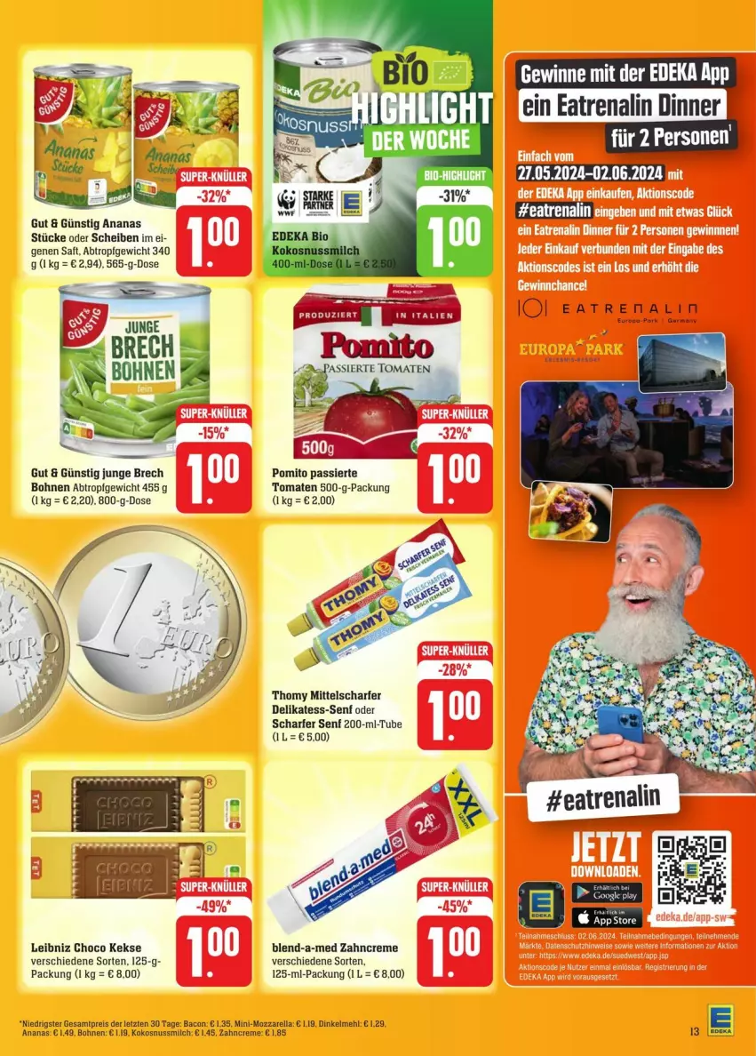 Aktueller Prospekt Edeka - Prospekte - von 25.05 bis 01.06.2024 - strona 17 - produkty: ananas, bacon, blend-a-med, bohne, bohnen, creme, deka, dinkelmehl, eis, keks, kekse, kokos, kokosnuss, Kokosnussmilch, leibniz, mehl, milch, mozzarella, nuss, pomito, reis, rel, saft, senf, thomy, Ti, tomate, tomaten, zahncreme, ZTE