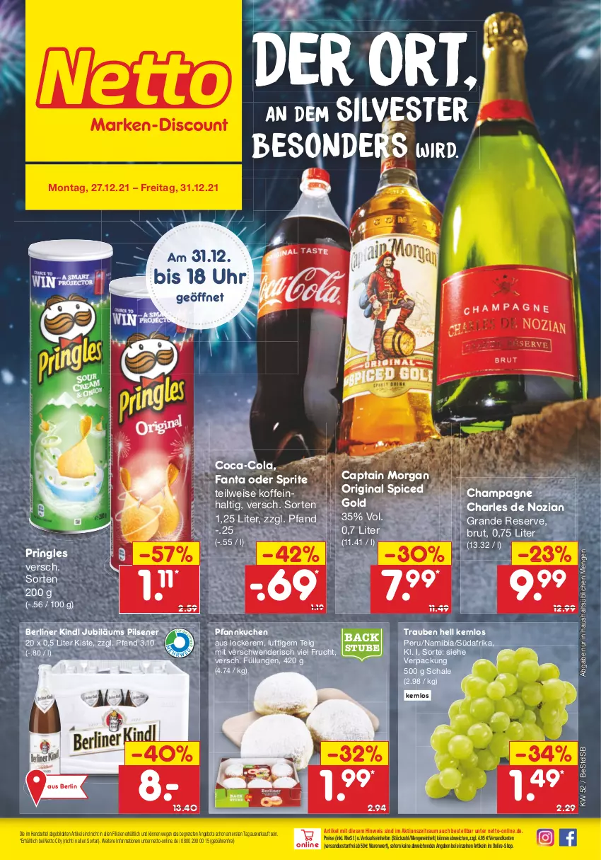 Aktueller Prospekt Netto Marken-Discount - Filial Angebote - von 27.12 bis 31.12.2021 - strona 1 - produkty: angebot, berliner, berliner kindl, brut, Cap, captain morgan, champagne, coca-cola, cola, eis, fanta, fanta oder, fanta oder sprite, frucht, gin, Jubiläums, kuchen, ndk, oder sprite, original spiced gold, Pfannkuchen, pils, pilsener, pringles, reis, ring, rwe, Schal, Schale, sprite, stube, Ti, trauben, uhr, versandkostenfrei, ZTE