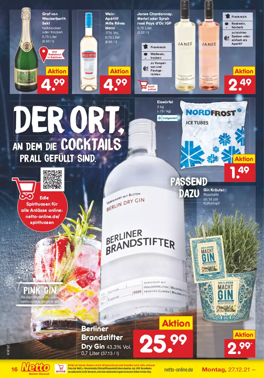 Aktueller Prospekt Netto Marken-Discount - Filial Angebote - von 27.12 bis 31.12.2021 - strona 16 - produkty: aperitif, berliner, chardonnay, cocktail, cocktails, dry gin, eis, eiswürfel, fisch, gin, kräuter, kulturtopf, merl, merlot, ndk, reis, rezept, roséwein, rosmarin, sac, sekt, spirituosen, stifte, Ti, topf, versandkostenfrei, vorspeise, wein, Weißwein, würfel