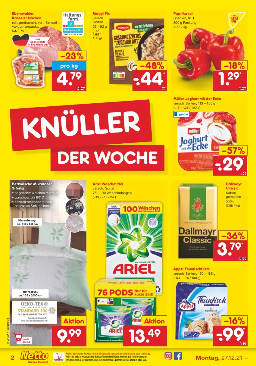 Aktueller Prospekt Netto Marken-Discount - Filial Angebote - von 27.12 bis 31.12.2021 - strona 2 - produkty: ariel, ariel waschmittel, bett, bettwäsche, dallmayr, eis, filet, filets, fisch, joghur, joghurt, joghurt mit der ecke, kaffee, kasseler, kissen, Kissenbezug, maggi, maggi fix, mikrofaser, Müller, ndk, paprika, paprika rot, reis, Ria, schwein, thunfisch, Ti, versandkostenfrei, waschmittel, wein