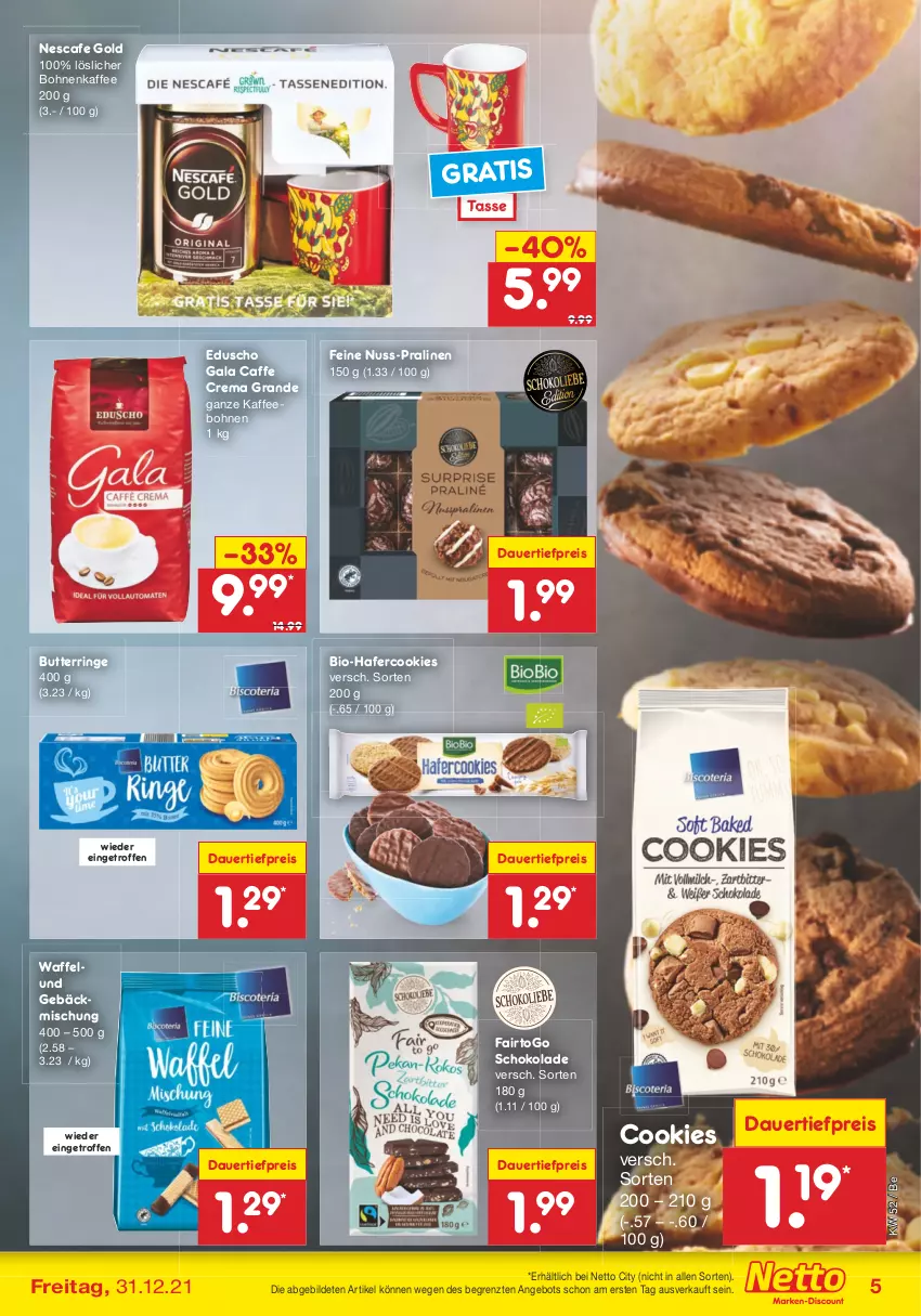 Aktueller Prospekt Netto Marken-Discount - Filial Angebote - von 27.12 bis 31.12.2021 - strona 33 - produkty: angebot, auer, bio, bohne, bohnen, bohnenkaffee, butter, caffe, cookie, cookies, dauertiefpreis, eduscho, eis, gebäckmischung, hafer, Hafercookies, kaffee, kaffeebohnen, löslicher bohnenkaffee, nescafe, nuss, pralinen, reis, ring, schoko, schokolade, tasse, Ti, tiefpreis, ZTE