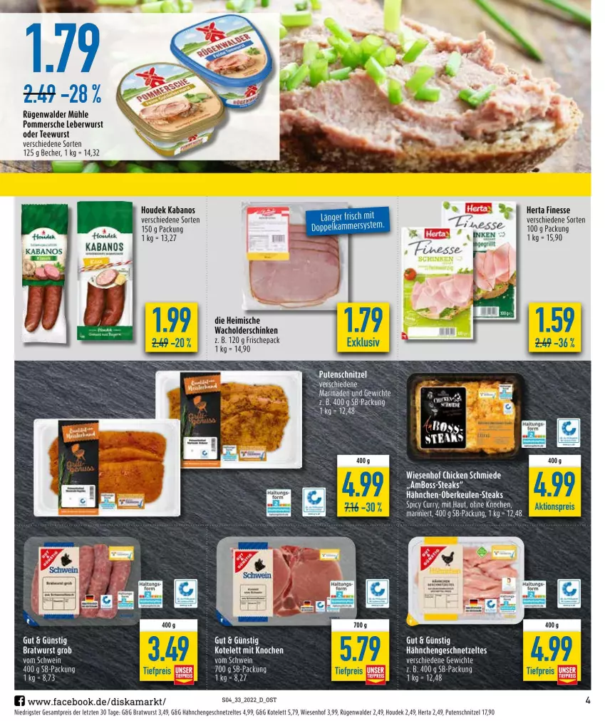 Aktueller Prospekt Diska - Prospekte - von 16.08 bis 20.08.2022 - strona 4 - produkty: Becher, boss, bratwurst, curry, eis, finesse, geschnetzeltes, Hähnchen-Oberkeulen, Hähnchengeschnetzeltes, herta, herta finesse, houdek, kabanos, kotelett, leberwurst, malz, marinade, Pommersche, pute, putenschnitzel, reis, rügenwalder, rügenwalder mühle, schinken, schnitzel, steak, steaks, tee, teewurst, Ti, tiefpreis, wiesenhof, wurst, Zelt, ZTE