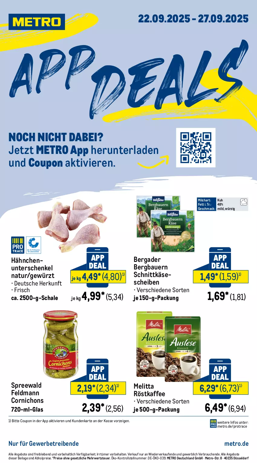 Aktueller Prospekt Metro - App Deals - von 22.09 bis 27.09.2025 - strona 1 - produkty: abholpreise, angebot, angebote, auer, Bau, Bauer, bergader, coupon, eis, gewürz, henkel, ilag, kaffee, Käse, käsescheiben, mac, melitta, Metro, milch, natur, Rauch, reis, röstkaffee, rwe, Schal, Schale, schenkel, schnittkäse, schnittkäsescheiben, Ti