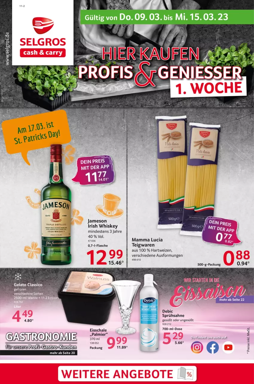 Aktueller Prospekt Selgros - Food - von 09.03 bis 15.03.2023 - strona 1 - produkty: bier, classico, eis, flasche, hartweizen, irish whiskey, jameson, LG, mam, sahne, Schal, Schale, teigwaren, Ti, whiskey