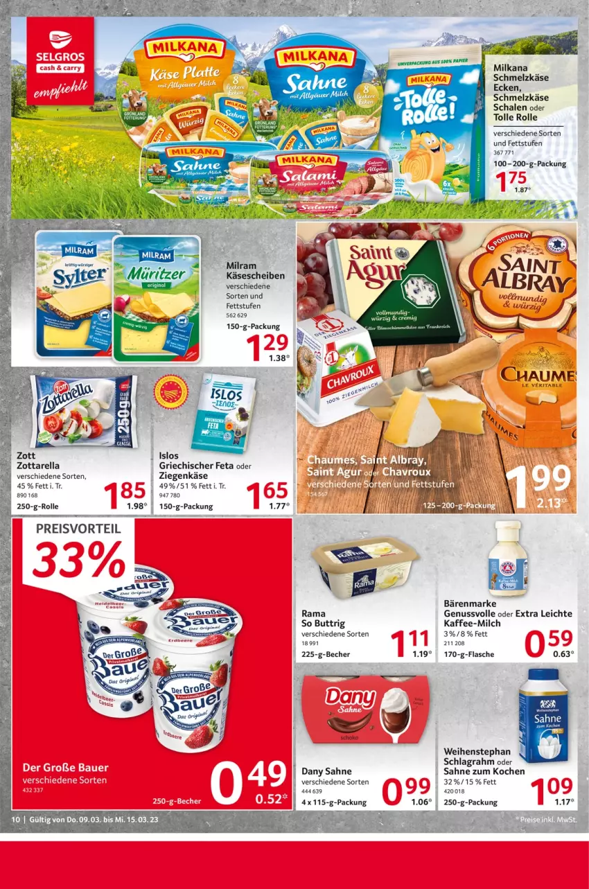 Aktueller Prospekt Selgros - Food - von 09.03 bis 15.03.2023 - strona 10 - produkty: bärenmarke, Becher, Dany, dany sahne, eis, erde, feta, flasche, kaffee, Käse, käsescheiben, milch, milka, milkana, milram, nuss, preisvorteil, rama, reis, rel, sahne, Schal, Schale, schlagrahm, Schmelzkäse, schoko, Ti, weihenstephan, ziegenkäse, zott, zottarella