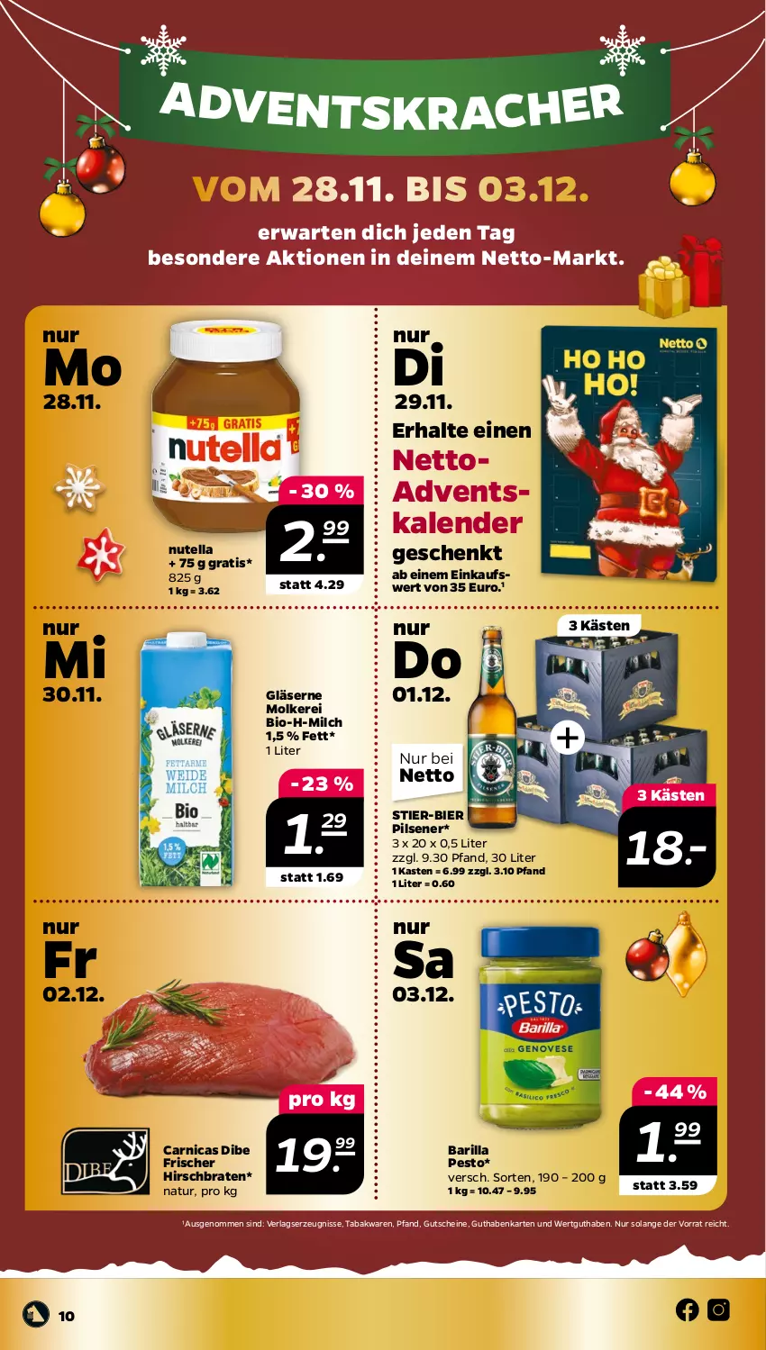 Aktueller Prospekt Netto - Woche 48 - von 28.11 bis 03.12.2022 - strona 10 - produkty: Adventskalender, Arnica, barilla, bier, bio, braten, Gläser, guthabenkarte, gutschein, gutscheine, kracher, milch, natur, nutella, pesto, pils, pilsener, Stier, Ti