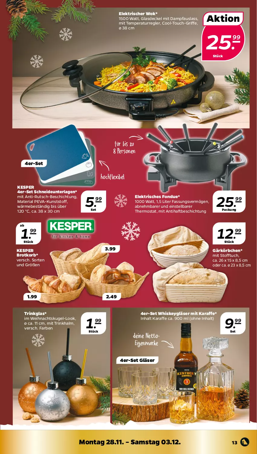 Aktueller Prospekt Netto - Woche 48 - von 28.11 bis 03.12.2022 - strona 13 - produkty: brot, Brotkorb, decke, Deckel, Fondue, Gärkörbchen, Glasdeckel, Gläser, Karaffe, kesper, korb, Körbchen, Kugel, Pfau, Ria, thermostat, Ti, trinkglas, tuc, whiskey, wok