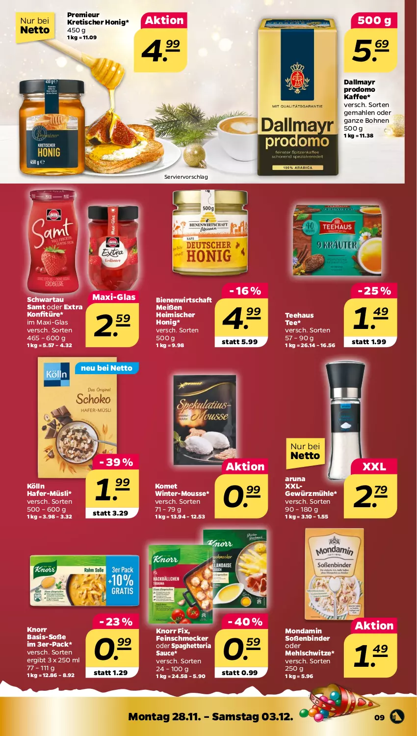 Aktueller Prospekt Netto - Woche 48 - von 28.11 bis 03.12.2022 - strona 9 - produkty: bohne, bohnen, dallmayr, dallmayr prodomo, feinschmecker, gewürz, Gewürzmühle, hafer, honig, kaffee, knorr, knorr fix, kölln, konfitüre, LG, mehl, mondamin, mousse, müsli, prodomo, Ria, sauce, Schwartau, Soße, tee, Ti, tisch