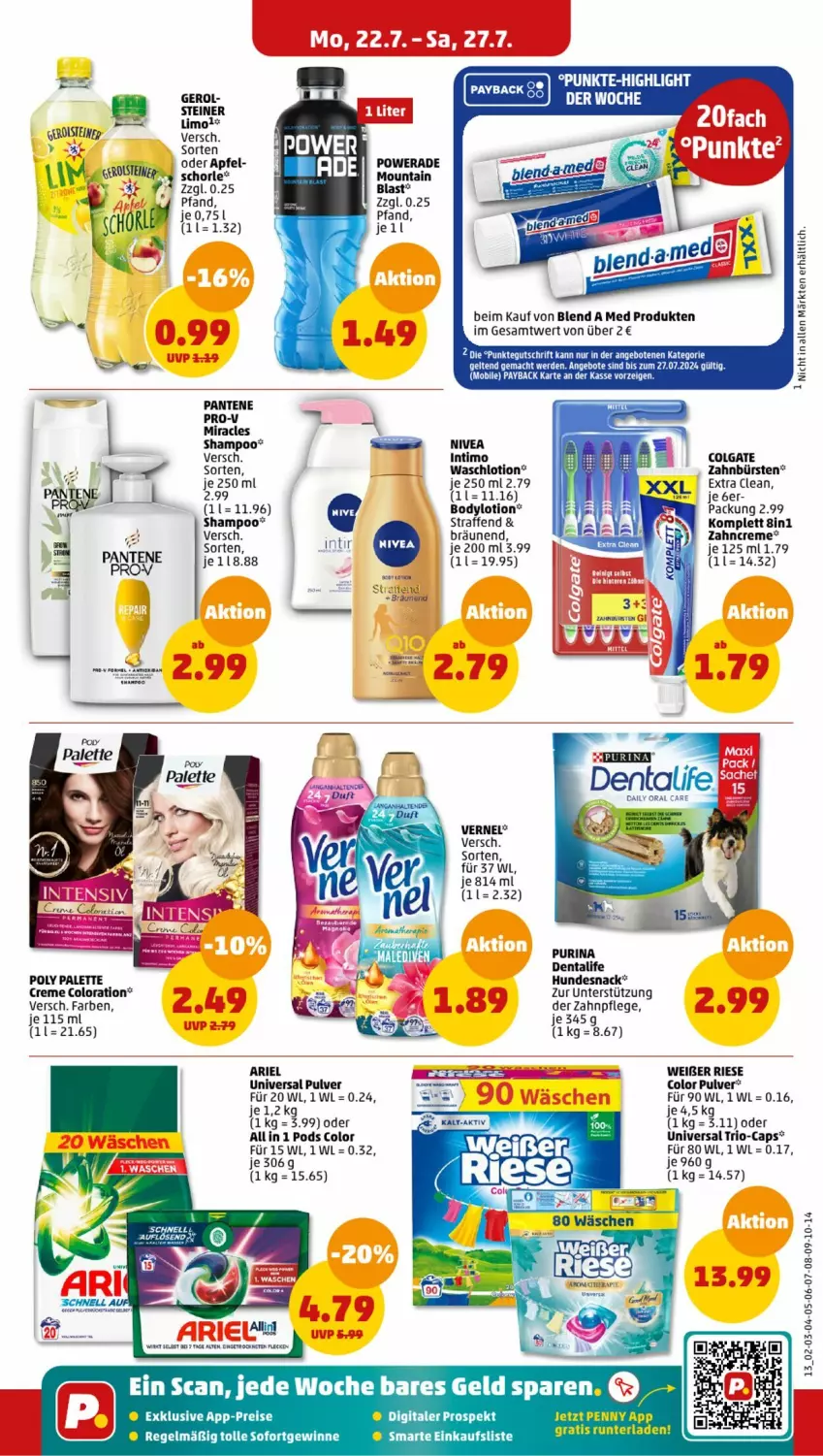 Aktueller Prospekt Penny - Prospekte - von 22.07 bis 27.07.2024 - strona 13 - produkty: angebot, angebote, apfel, ariel, body, bodylotion, bürste, bürsten, Cap, colgate, creme, eis, erde, hundesnack, LG, Lotion, mac, moet, nivea, Palette, pantene, payback, Pods, pro-v, purina, reis, schorle, shampoo, snack, tee, Ti, universal pulver, vernel, Waschlotion, zahnbürste, zahnbürsten, zahncreme