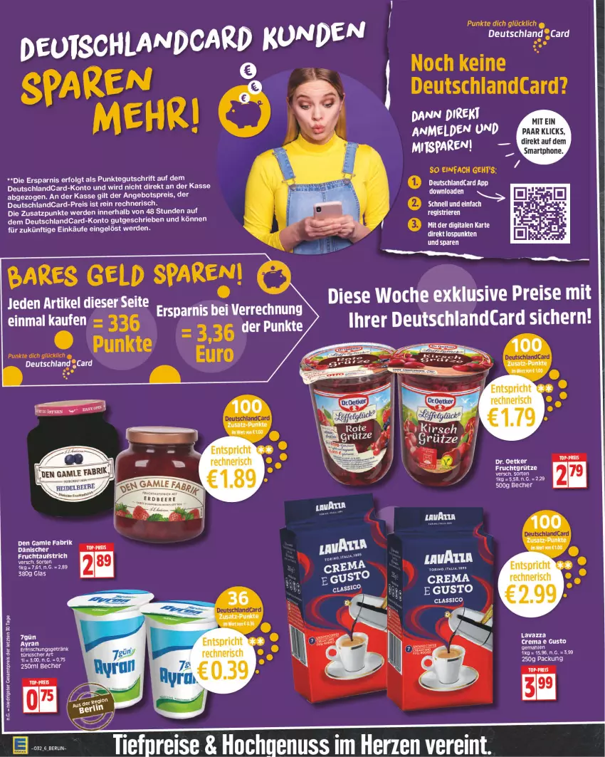 Aktueller Prospekt Edeka - Angebote der Woche - von 19.04 bis 24.04.2021 - strona 6 - produkty: angebot, angebotspreis, aufstrich, Ayran, Becher, bree, den gamle, deutschland card, deutschlandcard, Dr. Oetker, eis, erde, erfrischungsgetränk, frucht, fruchtaufstrich, getränk, lavazza, LG, nuss, reis, smartphone, Ti, top-preis, ZTE