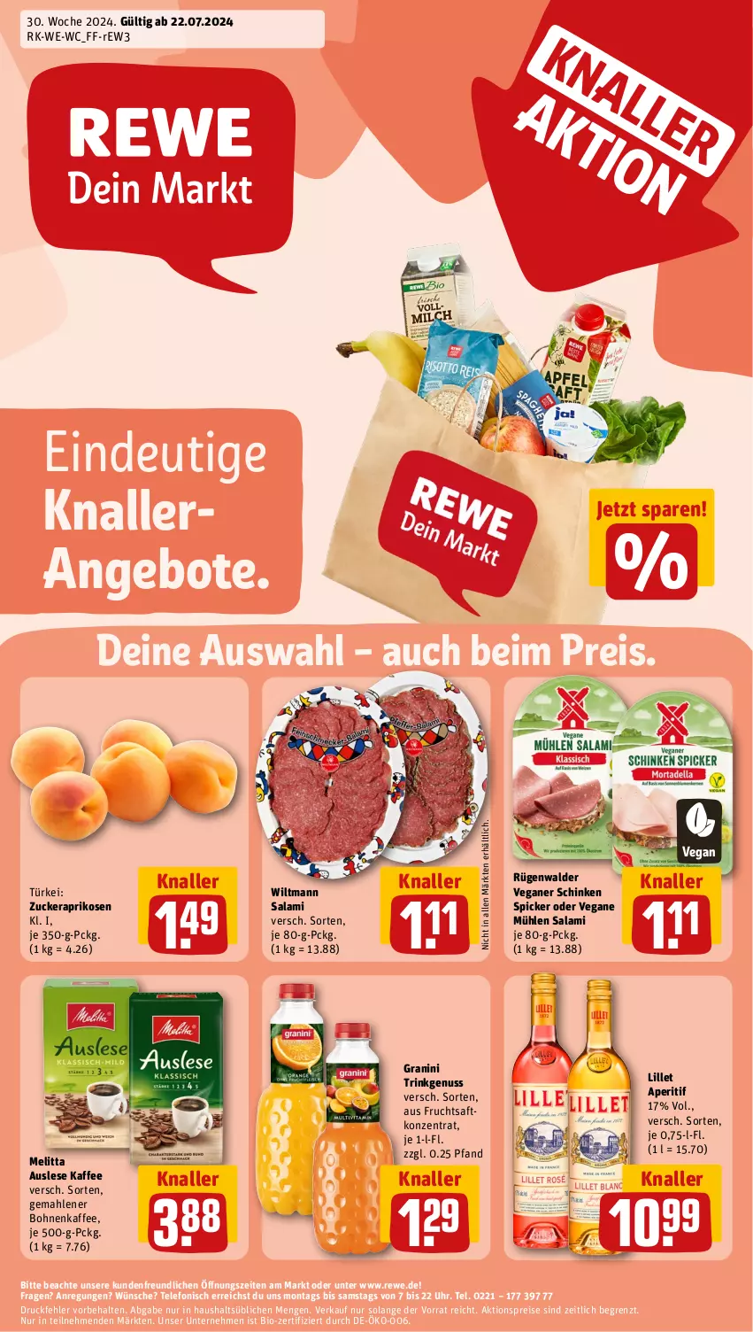 Aktueller Prospekt Rewe - Prospekte - von 22.07 bis 27.07.2024 - strona 1 - produkty: aktionspreis, angebot, angebote, aperitif, aprikose, aprikosen, bio, bohne, bohnen, bohnenkaffee, eis, frucht, fruchtsaft, gemahlener bohnenkaffee, granini, kaffee, lillet, melitta, nuss, reis, rügenwalder, saft, salami, schinken, schinken spicker, telefon, Ti, uhr, wiltmann, zucker