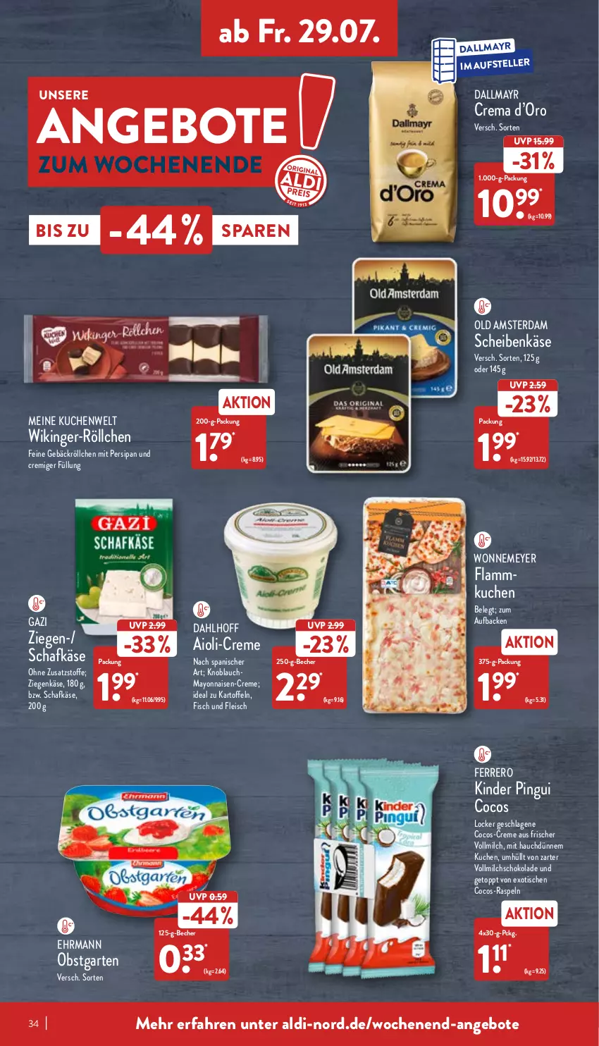 Aktueller Prospekt Aldi Nord - Aldi-Vorschau - von 25.07 bis 30.07.2022 - strona 34 - produkty: aioli, aldi, angebot, angebote, Becher, cocos, creme, dallmayr, ehrmann, eis, elle, ferrero, fisch, fleisch, Garten, kartoffel, kartoffeln, Käse, Kinder, kinder pingui, knoblauch, kuchen, lamm, mayonnaise, milch, obst, obstgarten, Old Amsterdam, pingui, schafkäse, schoko, schokolade, teller, Ti, tisch, vollmilch, Yo, ziegenkäse