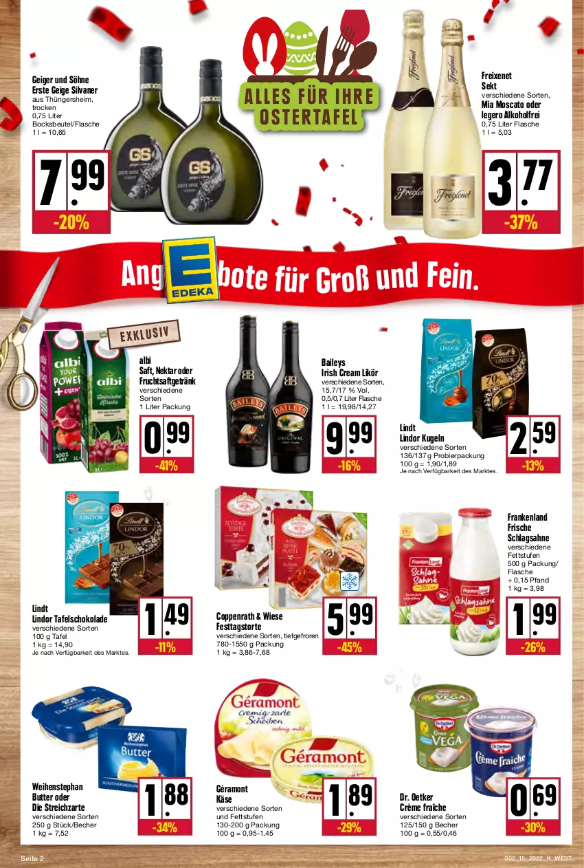 Aktueller Prospekt Kupsch - Angebote der Woche - von 11.04 bis 16.04.2022 - strona 2 - produkty: alkohol, baileys, Becher, beutel, bier, butter, coppenrath, crème fraîche, Dr. Oetker, flasche, freixenet, frucht, fruchtsaft, fruchtsaftgetränk, géramont, getränk, irish cream, Käse, Kugel, likör, lindor, lindt, Nektar, saft, sahne, schlagsahne, schoko, schokolade, sekt, silvaner, Streichzart, tafelschokolade, Ti, torte, weihenstephan