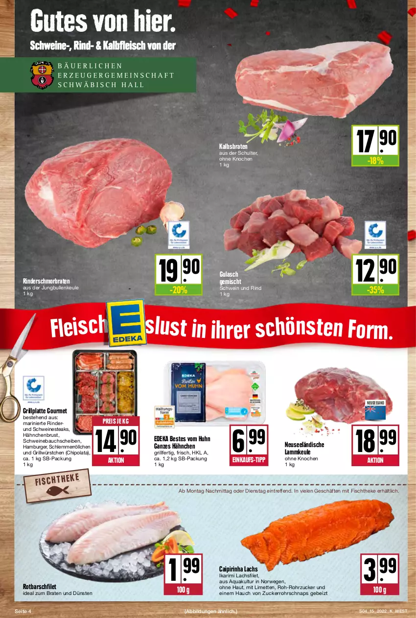 Aktueller Prospekt Kupsch - Angebote der Woche - von 11.04 bis 16.04.2022 - strona 4 - produkty: aqua, Bau, bauchscheiben, braten, burger, caipirinha, deka, eis, Elan, filet, fisch, fischtheke, fleisch, grill, grillplatte, gulasch, hähnchenbrust, hamburger, ideal zum braten, jungbullen, Kalbfleisch, lachs, lachsfilet, lamm, lammkeule, latte, limette, limetten, Mett, metten, Nestea, reis, rind, rinder, rohrzucker, Rotbarsch, rotbarschfilet, rwe, schmorbraten, schwein, schwein und rind, schweine, Schweinebauch, schweinebauchscheiben, steak, steaks, Ti, wein, weine, würstchen, zucker