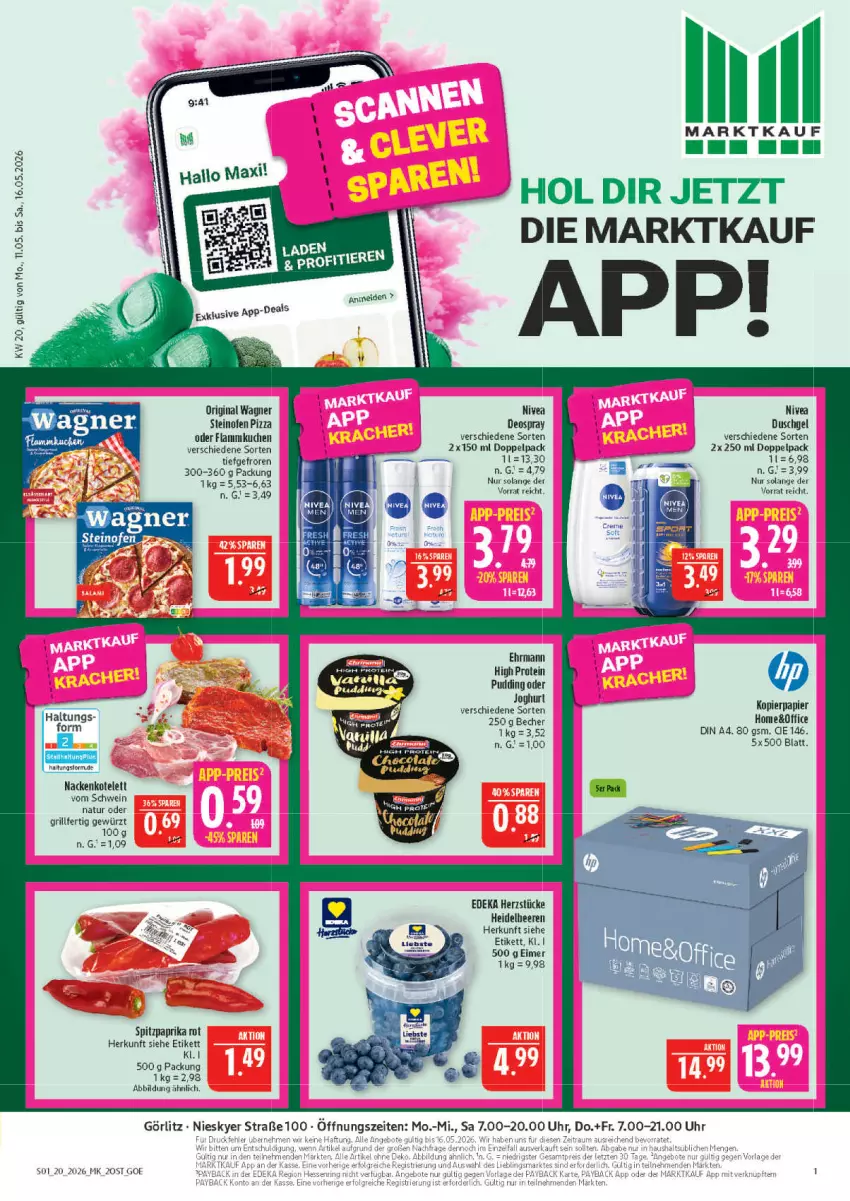 Aktueller Prospekt Marktkauf - Prospekt - von 10.05 bis 16.05.2026 - strona 1 - produkty: Becher, beere, beeren, deka, deo, deospray, din a4, duschgel, ehrmann, eimer, flammkuchen, gewürz, gin, grill, heidelbeere, heidelbeeren, joghur, joghurt, kopierpapier, kotelett, kuchen, lamm, natur, nivea, Ofen, original wagner, papier, paprika, paprika rot, pizza, pudding, schwein, Spitzpaprika, steinofen, steinofen pizza, Ti, uhr, wagner, wein