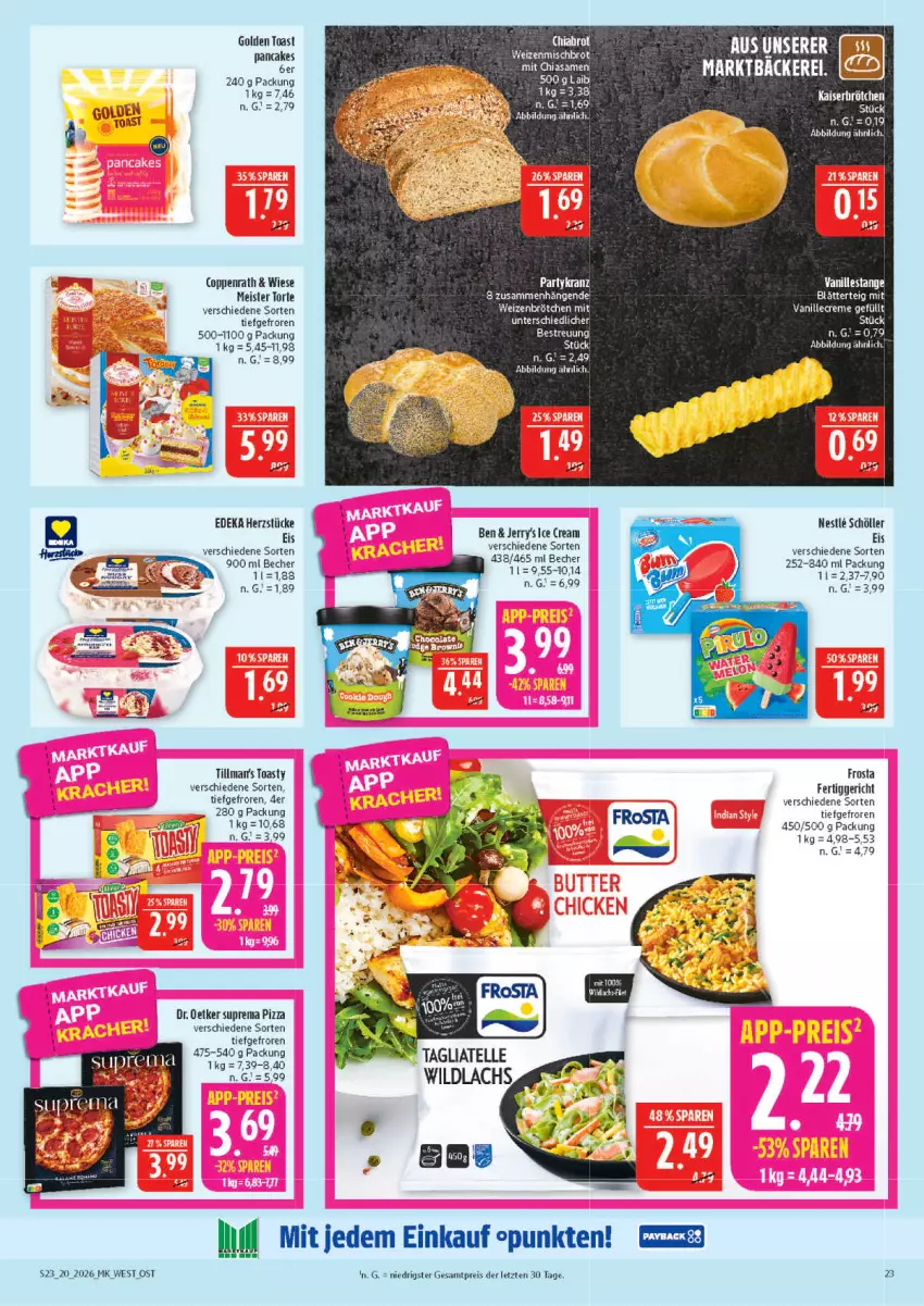Aktueller Prospekt Marktkauf - Prospekt - von 10.05 bis 16.05.2026 - strona 23 - produkty: Becher, blätterteig, brot, chia, coppenrath, creme, deka, Dr. Oetker, eis, fertiggericht, frosta, golden toast, Kaiser, Meister, Meister Torte, pizza, reis, Schöller, tee, Ti, toast, toasty, torte, vanille, weizenmischbrot, ZTE